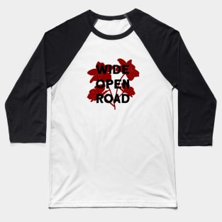 Wide Open Road, burgundy & black Baseball T-Shirt